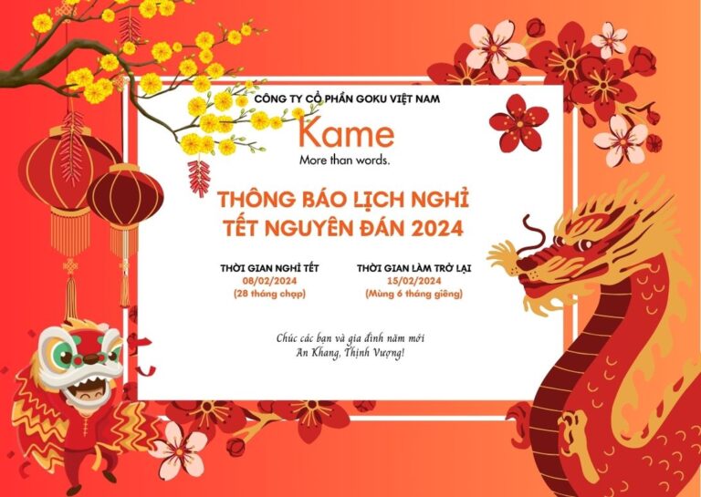 Thông báo lịch nghỉ Tết nguyên đán của Kame Asia
